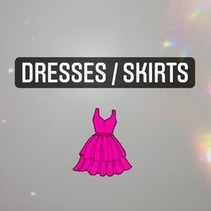 DRESSES / SKIRTS